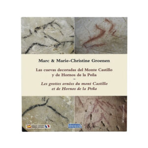 LAS CUEVAS DECORADAS DE MONTE CASTILLO Y DE HORNOS DE LA PEÑA